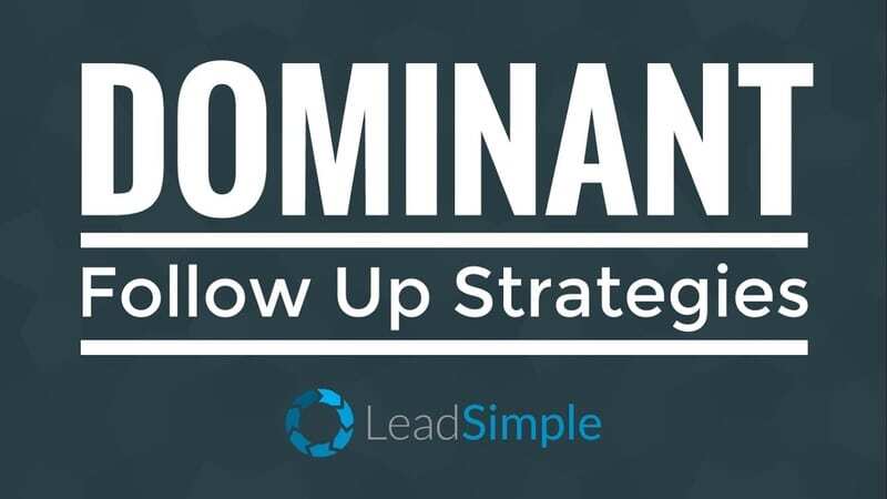 Dominant Follow Up Strategies