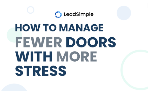 How to Manage FEWER Doors with MORE Stress
