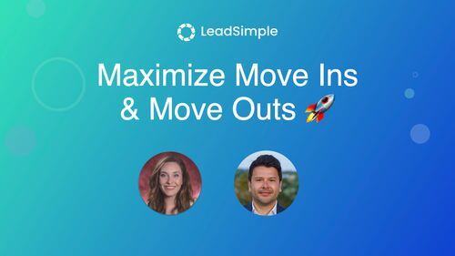Maximize Your Move Ins and Move Outs: Exclusive Webinar