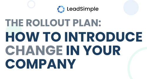 The Rollout Plan: How to Introduce Change in Your Company