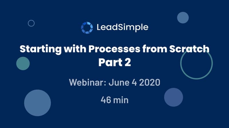 Webinar: Starting with Processes from Scratch - Part 2